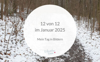 12 von 12 im Januar 2025